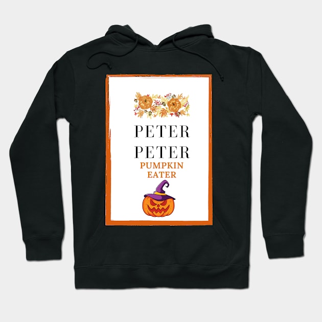 Peter Peter Pumpkin eater Hoodie by 29 hour design